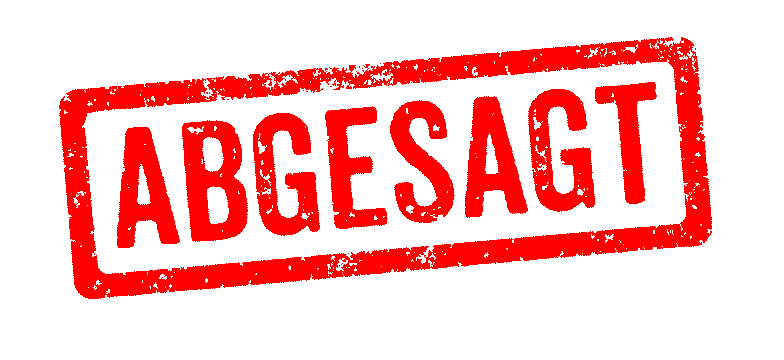 ABGESAGT